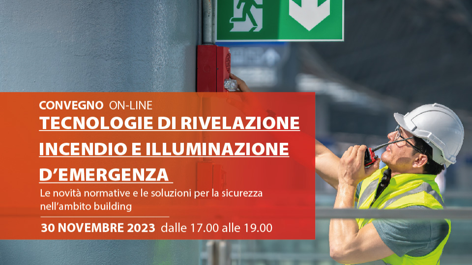 Tecnologie di rivelazione incendio e illuminazione d’emergenza